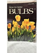A Sunset Book: How to Grow Bulbs Vintage 1973 Third Edition - $8.26 CAD
