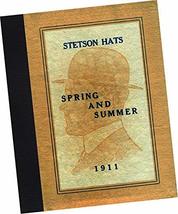 TRADE SAMPLES CATALOGUE: John B. Stetson Company 1911 Stetson Hats : Spr... - £30.67 GBP
