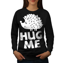 Wellcoda Hug Me Hedgehog Fun Womens Sweatshirt, Humor Casual Pullover Jumper - £22.51 GBP+