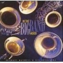 In the Big Band Mood by Michael Maxwell Cd - £9.42 GBP