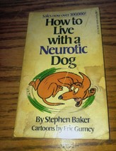 How to Live WIth A Neurotic Dog Vintage Paperback book Stephen Baker 1976 Pocket - £7.89 GBP