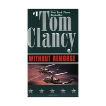 Without Remorse Clancy, Tom (Author) - $10.00