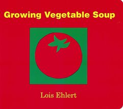 Growing Vegetable Soup Board Book [Board book] Ehlert, Lois - £5.82 GBP