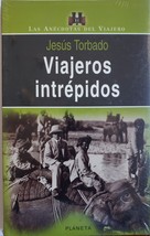 Viajeros Intrepidos by Jesus Torbado, First Edition 1998 - £143.08 GBP