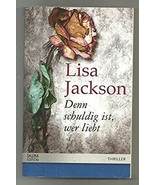 Denn schuldig ist wer liebt Lisa Jackson German 2011 Pb Thriller Twist o... - £7.77 GBP