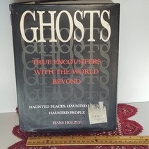 Ghosts: True Encounters With The World Beyond by Hans Holzer Haunted Har... - $7.98
