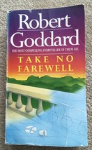 Take No Farewell by Robert Goddard - Corgi Mass Market Paperback 1992 - £5.74 GBP