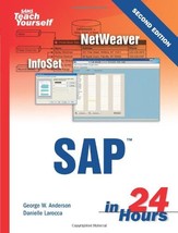 Sams Teach Yourself SAP in 24 Hours (2nd Edition) Anderson, George and Larocca,  - £14.84 GBP