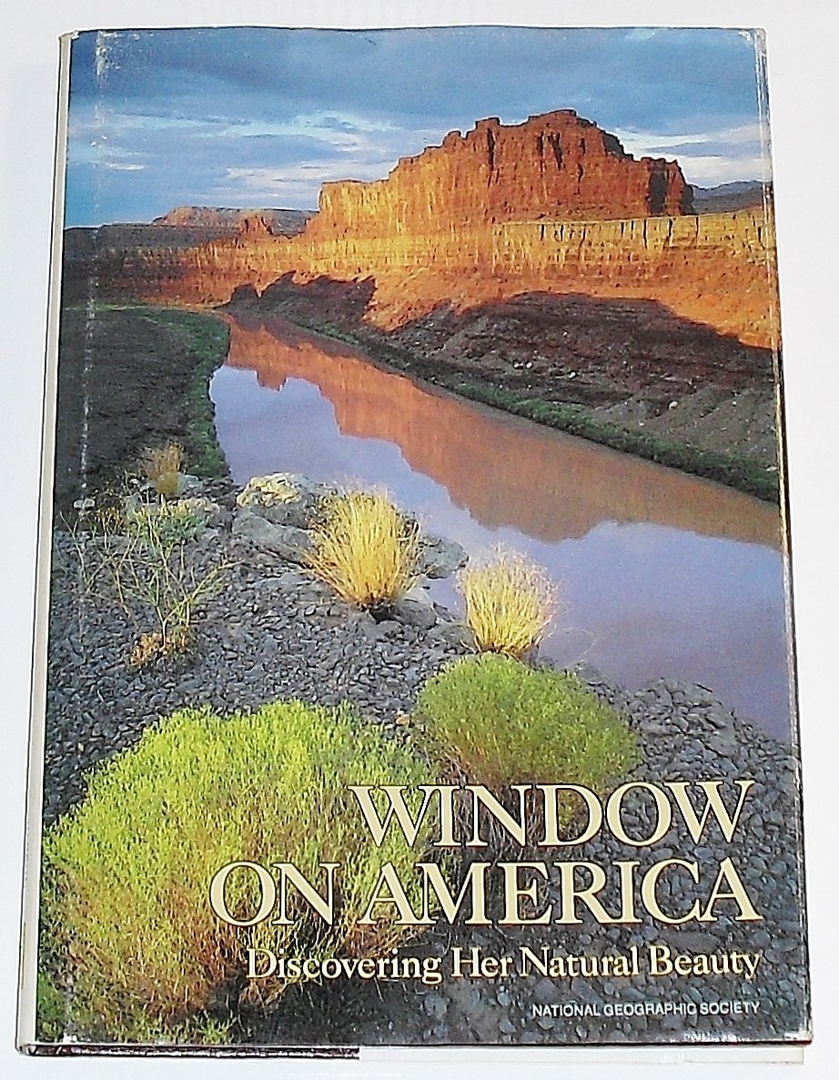 Window On America (Discovering Her Natural Beauty) Howarth, William; Lee... - $4.89