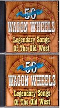 50 Classics Wagon Wheels (Legendary Songs of the Old West 2 Cd Set) [Aud... - $24.00