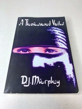 2007 A Thousand Veils by D.J. Murphy Signed and Message by Author Paperback Book - £29.89 GBP