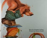 Who Wants Arthur? by Amanda Graham, Illustrated by Donna Gynell / 1987 HC - $5.69