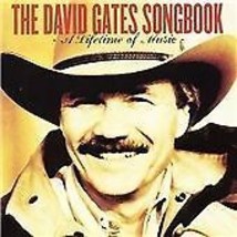 David Gates : The David Gates Songbook - A Lifetime of Music CD (2002) Pre-Owned - £11.87 GBP
