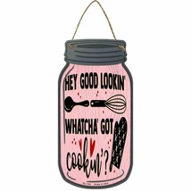 Good Lookin Cookin Novelty Metal Mason Jar Sign - £14.03 GBP