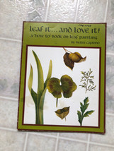 Leaf It...And Love It!  An Art/Leaf Painting Instructional Book by Berni... - $12.19
