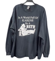 Yellowstone &quot;In A World Full of Karens Be a Beth&quot; Womens 3XL Black Graph... - £18.12 GBP