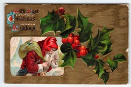 Santa Claus 1908 Antique Christmas Wishes Postcard Holly Leaves Embossed Vintage - $18.00