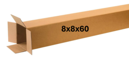 8&quot; x 8&quot; x 60&quot; CARDBOARD BOX - 200 lb - SINGLE BOX - TALL - $16.15