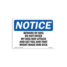 Notice Beware of Dog Do Not Enter My Dog May Attack OSHA Aluminum Sign - $31.45