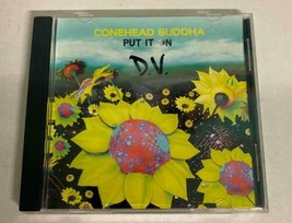 Conehead Buddha &quot;Put It On&quot; Pre-Owned Vintage Music - £10.12 GBP