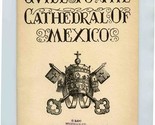 A Guide to the Cathedral of Mexico - £14.32 GBP