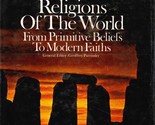 Religions of the World: From Primitive Beliefs to Modern Faiths / 1971 H... - $5.69