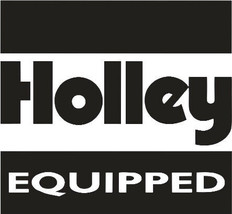 Holley Equipped Carburetor Vinyl Decal Window Sticker - $3.22+