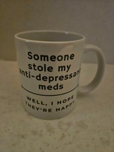 Anti-Depressant Funny Coffee Cup Mug - $4.00