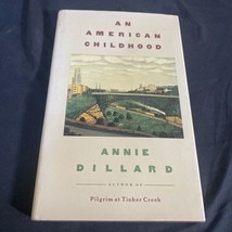 &quot;An American Childhood&quot; By Dillard, Annie (1987) 1st Edition Hardcover - £17.26 GBP