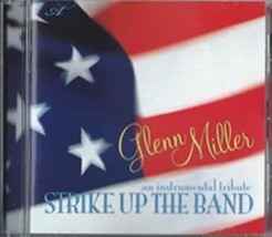 Glenn Miller: An Instrumental Tribute: Strike Up the Band Cd - £10.17 GBP