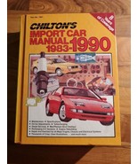 Chilton&#39;s Import Car Manual Part No. 7901 1983-1990 - £14.86 GBP