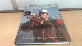 The French Foreign Legion : The Inside Story of the World-Famous Fighting Fo... - £6.93 GBP