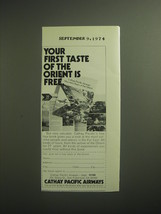 1974 Cathay Pacific Airways Ad - Your first taste of the Orient is free - £14.55 GBP