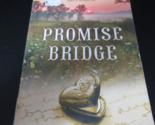 Promise Bridge by Eileen Clymer Schwab (2010, Paperback) - $6.44
