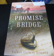 Promise Bridge by Eileen Clymer Schwab (2010, Paperback) - £5.03 GBP