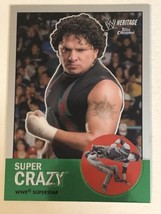 Super Crazy WWE Heritage Chrome Topps Trading Card 2007 #40 - £1.55 GBP
