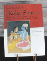 The Illustrated Koka Shastra: Medieval Indian Writings on Love Based on the Kama - £14.25 GBP