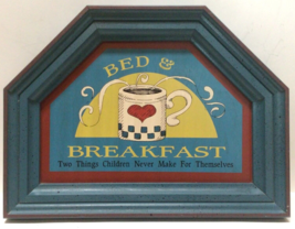 Vintage Bed &amp; Breakfast Two Things Children Never Make Humor Wood Wall S... - £29.91 GBP