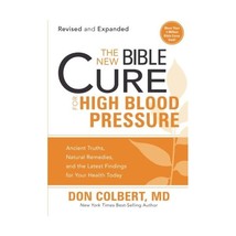 The New Bible Cure for High Blood Pressure: Ancient Truths, Natural Remedies, an - $9.00