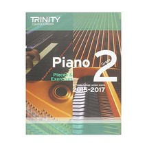 Piano Grade 2 2015-2017: Pieces &amp; Exercises (Piano Exam Repertoire) Trinity Coll - £4.50 GBP