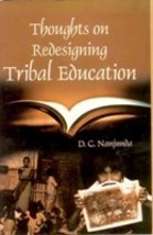 Thought On Redesigning Tribal Education: the Why and What? [Hardcover] - £21.03 GBP
