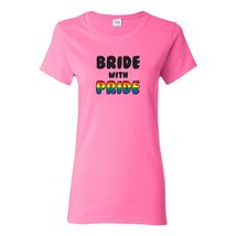 UGP Campus Apparel Bride with Pride - Wedding Engagement LGBT Marriage Womens T  - £19.29 GBP
