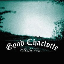 Hold on [Audio CD] Good Charlotte - $11.86