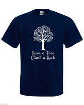 Mens T-Shirt Quote Save a Tree Climb a Rock, Huge Tree Leaves tShirt, Nature - £19.46 GBP