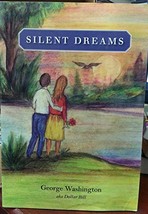 Silent Dreams [Paperback] Washington, George - £22.74 GBP