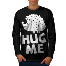 Hug Me Hedgehog Fun Tee Humor Art Men Long Sleeve T-shirt - £11.80 GBP