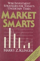 Market smarts: Wise investment strategies for today&#39;s uncertain times Kl... - $8.23