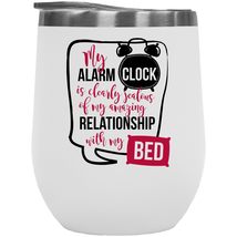 My Alarm Clock Is Clearly Jealous Of My Amazing Relationship With My Bed Funny S - £22.15 GBP