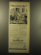 1949 The Mutual Life Insurance Company of New York Ad - Think you'll last, Pop? - $18.49