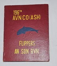 196th AVN Co. (ASH) FLIPPERS An Son RVN Deployment Book Chinook Helicopters 1967 - £118.67 GBP